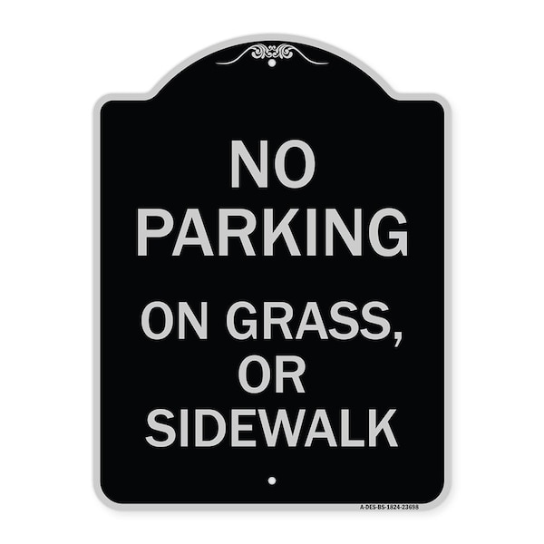 Signmission No Parking on Grass or Sidewalk Parking Heavy-Gauge Aluminum Sign, 24" x 18", BS-1824-23698 A-DES-BS-1824-23698 - main